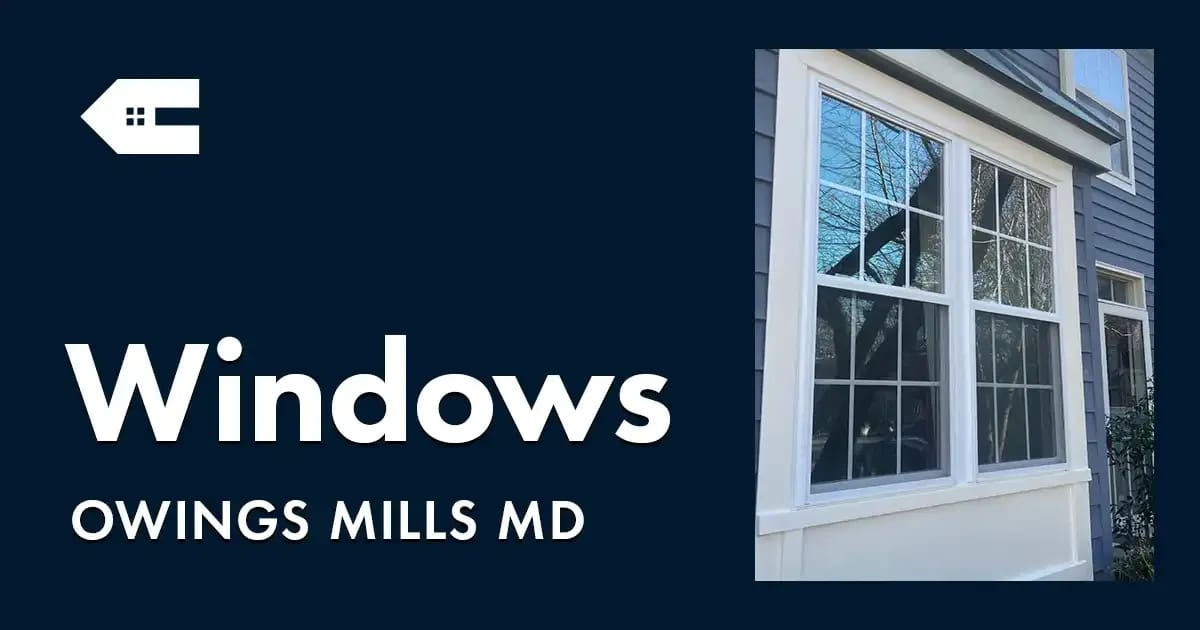 Window Replacement Near You in Owings Mills Maryland