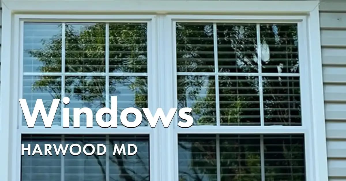 Window Replacement Near You in Harwood Maryland